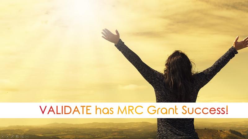 VALIDATE has MRC Grant Success