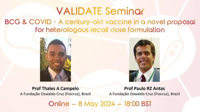 VALIDATE Seminar: BCG & COVID - A century-old vaccine in a novel proposal for heterologous recall dose formulation