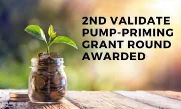 2nd VALIDATE Pump-priming Grant Round Awarded