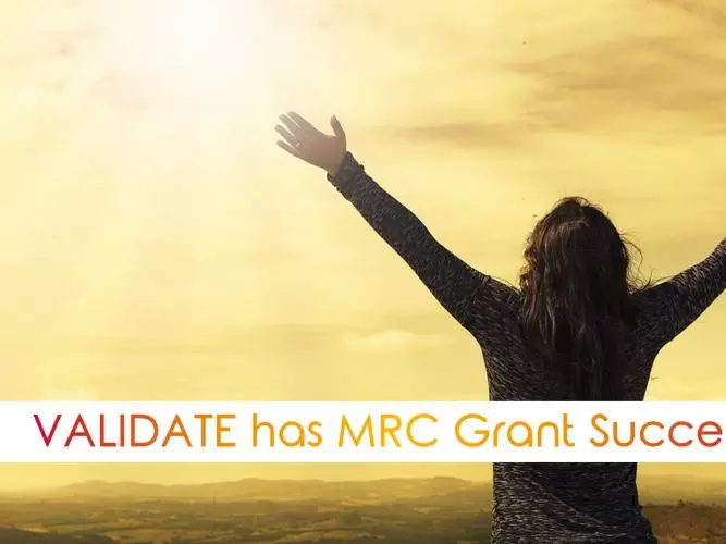 VALIDATE has MRC Grant Success